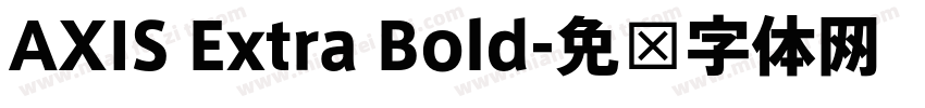 AXIS Extra Bold字体转换